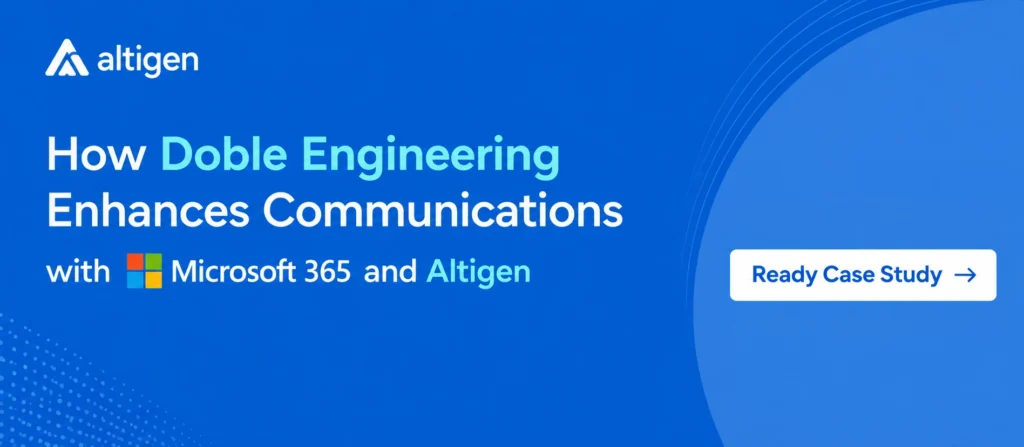 CTA image inviting readers to check how Altigen helped Doble Engineering improve communication