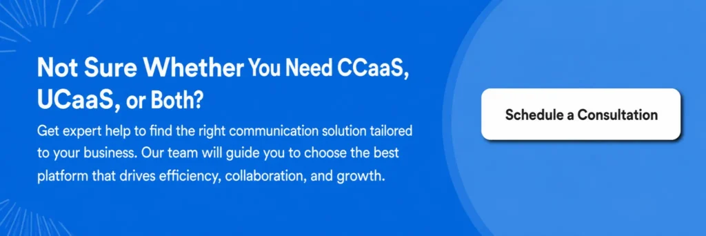 CTA image inviting readers to schedule a consultation to find whether they need UCaaS or CCaaS
