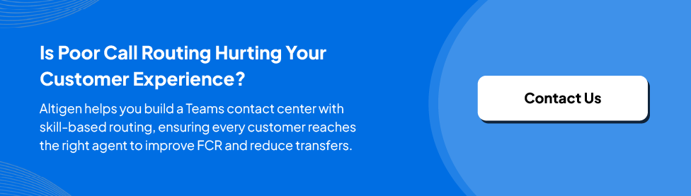 CTA image inviting visitors to contact Altigen for implementing skill-based call routing in Microsoft Teams contact center